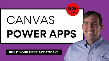 Build Your First Canvas Power Apps Tutorial [Hands-On Course]