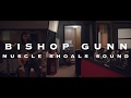 Bishop Gunn - Recording at Muscle Shoals Sound Studios