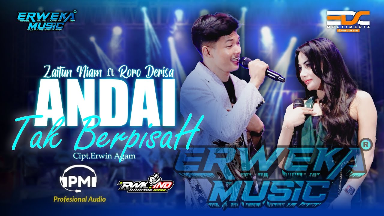 ZAITUN NIAM FT RORO DERISA - ANDAI TAK BERPISAH || ERWEKA MUSIC LIVE WEDDING ANGGRITNA & BRANDO