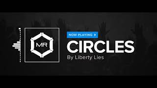 Liberty Lies - Circles [HD] chords