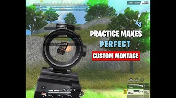 PRACTICE MAKES PERFECT #4 | CUSTOM MONTAGE | Rules Of Survival (Montage#47)