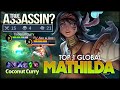 Assassins Mode! No Skin Skill Only! Coconut Curry Top 1 Global Mathilda - Mobile Legends: Bang Bang