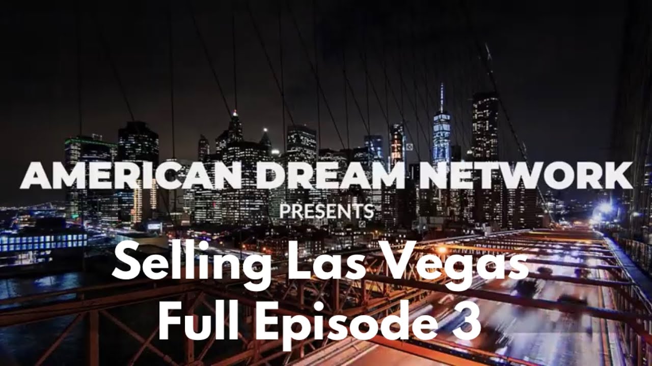 American Dream TV - Selling Las Vegas, FULL Episode 3!  Candi Marshall Realtor Simply Vegas