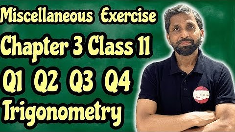 Trigonometric Functions Miscellaneous Exercise chapter 3 Q 1 to Q4 @StudyPointPro