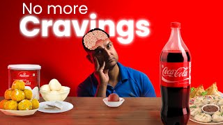 How I tricked my BRAIN to Stop CRAVINGS!!