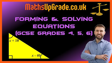 Forming and Solving Equations Video GCSE Maths Exam Solutions