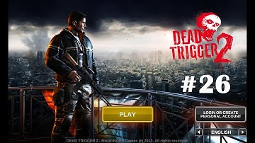 Dead Trigger 2 Mission #26