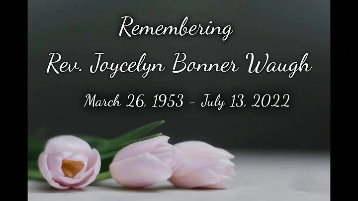 Going Home Celebration for Rev. Joycelyn Bonner Wa...