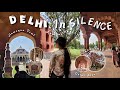 Delhi in Silence 🍃 | 4k Cinematic Aesthetic Travel vlog (Faceless ASMR) | Life in India🍇