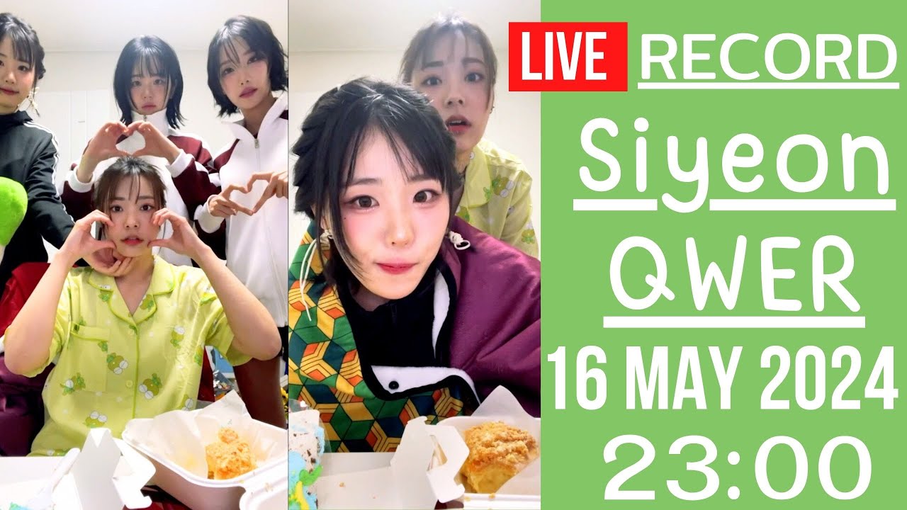 🔴Live Record QWER Siyeon (이시연) 16 MAY 2024🎸Siyeon's birthday, chatting and unwrapping gifts from fan
