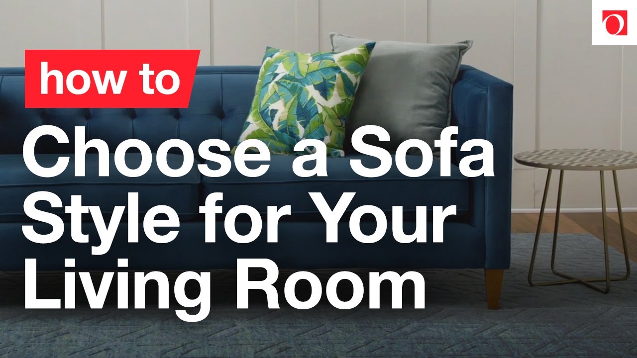 How To Choose Sofa Style For Your Living Room YouTube