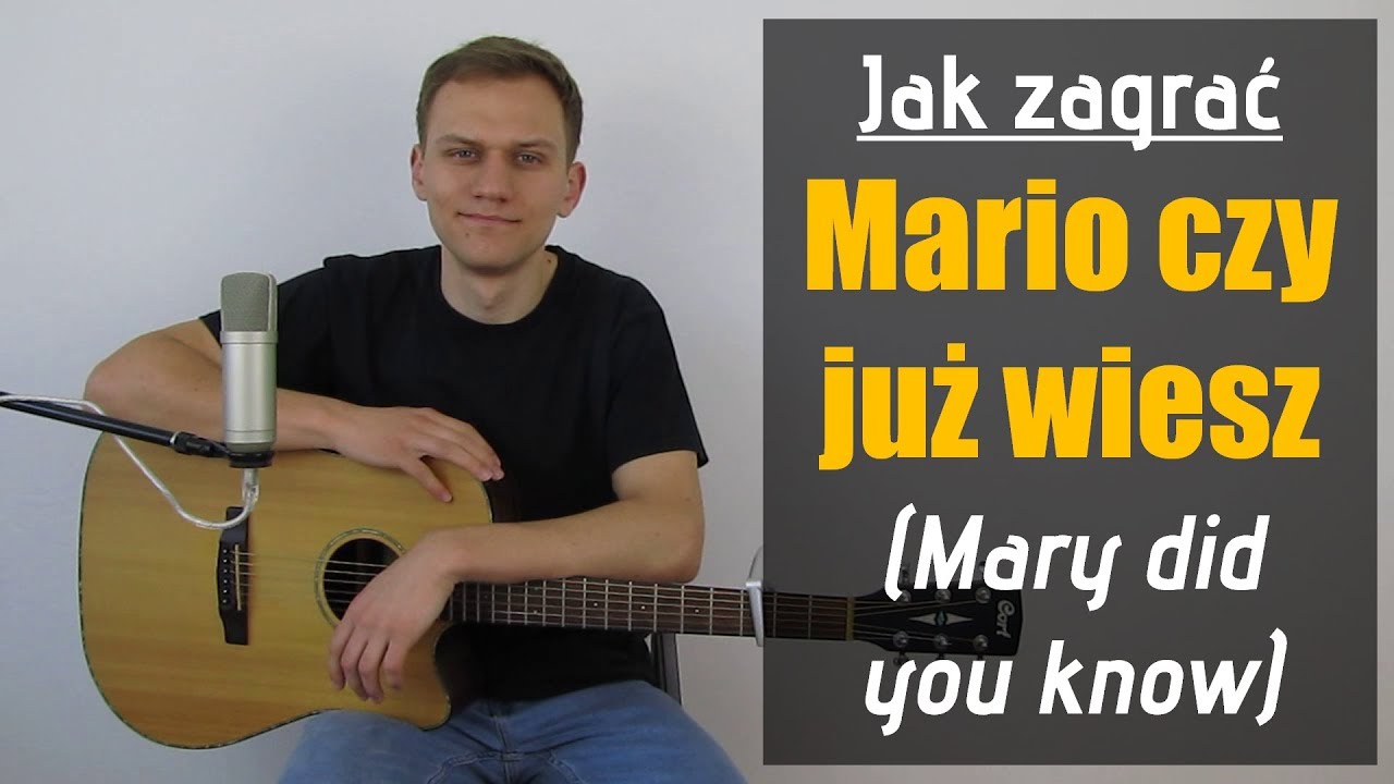 160 Jak Zagrac Na Gitarze Mario Czy Juz Wiesz Mary Did You Know Jakzagrac Pl Youtube