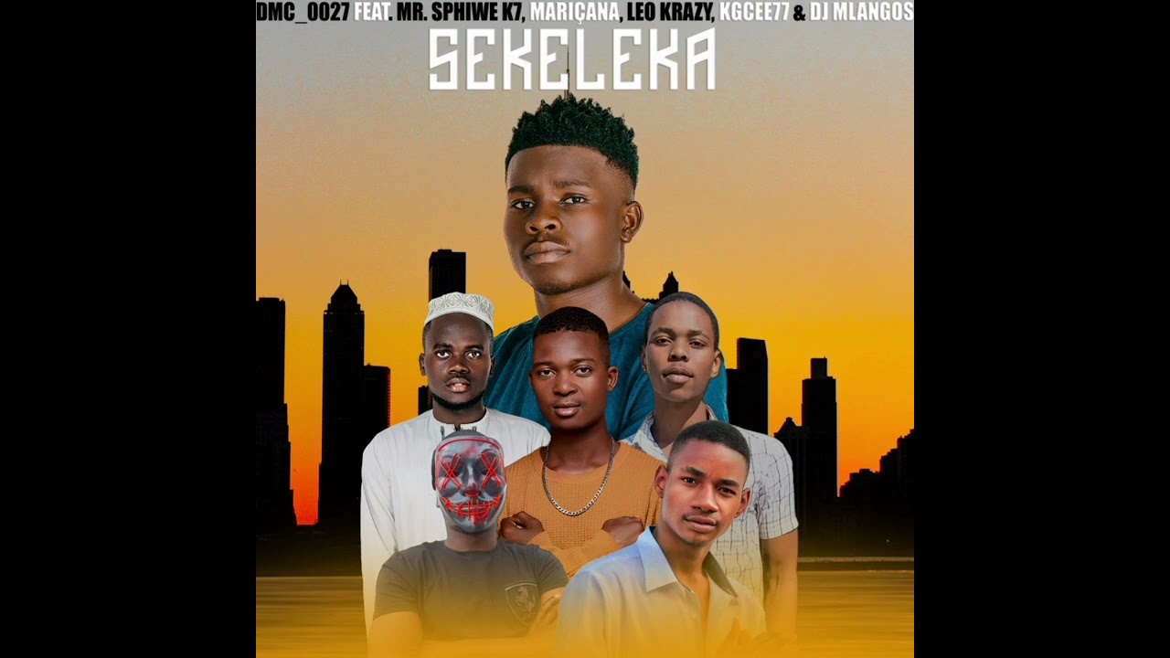 DMC_0027 - Sekeleka (Feat. Mr. Sphiwe, Mariçana, Leo Krazy, Kgcee77 & Dj Mlangos)-1