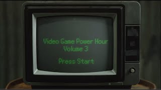 Video Game Power Hour Volume 3