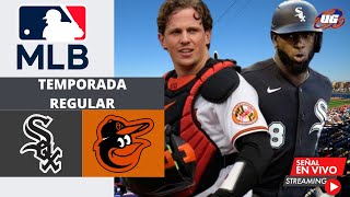 🔴 EN VIVO: BALTIMORE ORIOLES VS CHICAGO WHITE SOX 23 MAYO / MLB 2024