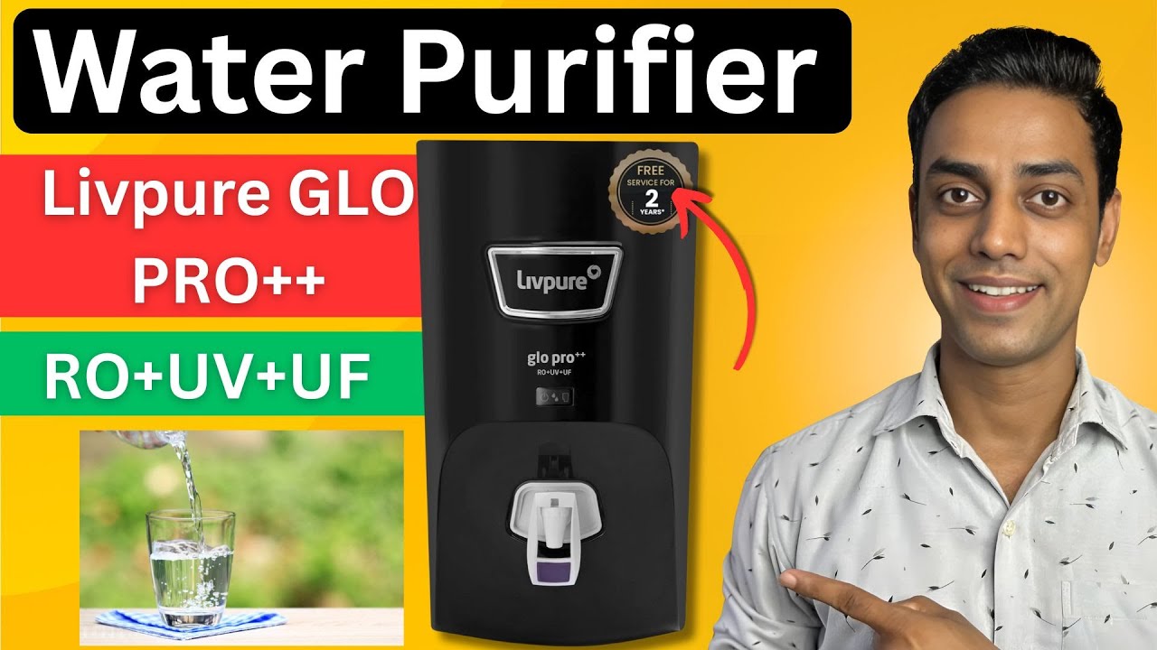 Livpure GLO PRO++ RO+UV+UF Water Purifier | Best Water Purifier For Home