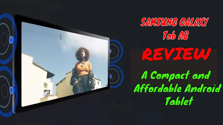 Samsung Galaxy Tab A8 Review - A Compact and Affordable Android Tablet