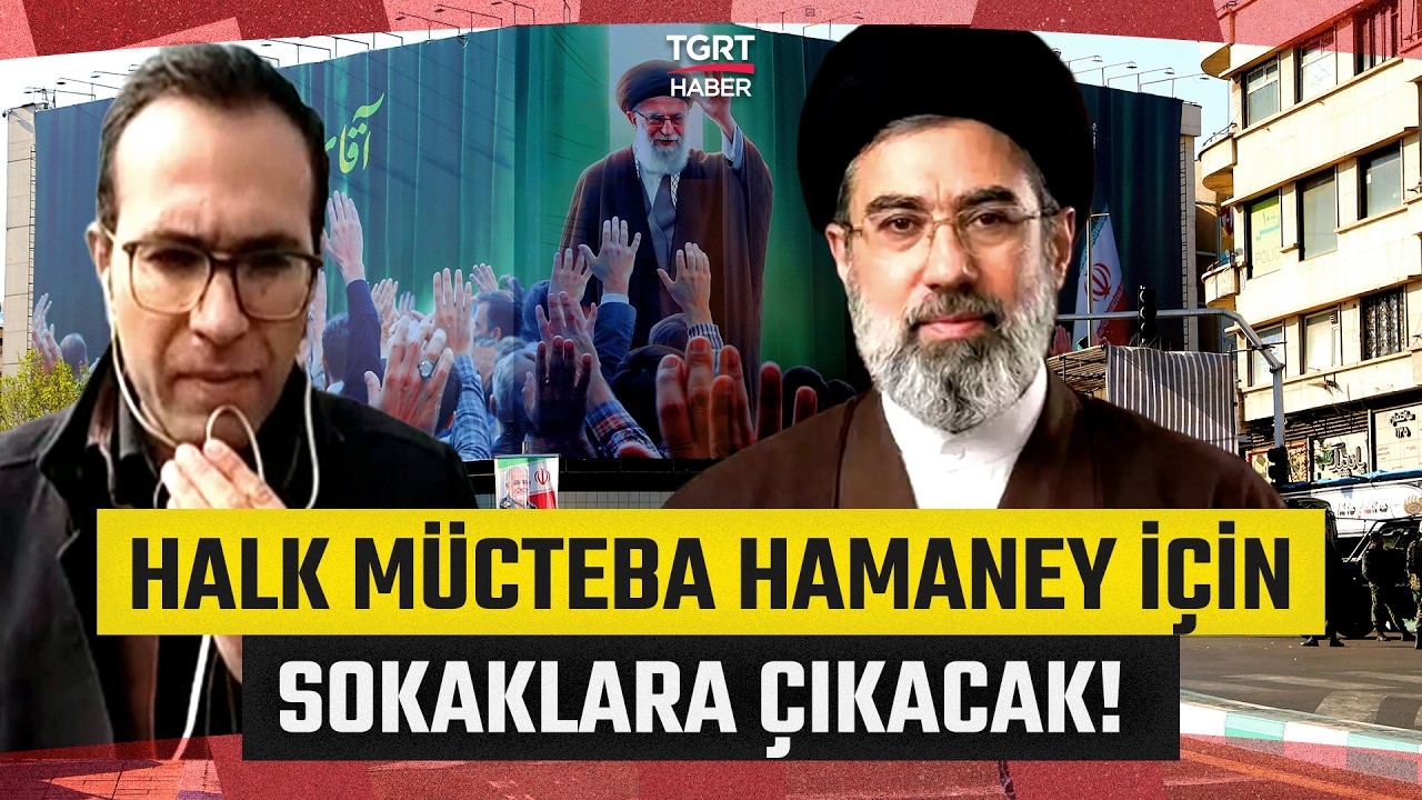 Tahran Sokaklarında Son Durum! İranlılar Mücteba Hamaney’e Destek İçin Meydanlara Çıkacak