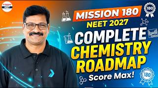 🔥 Mission 180/180 in Chemistry 🚀 Complete Roadmap for NEET 2027 | Start from Zero | NEET Strategy