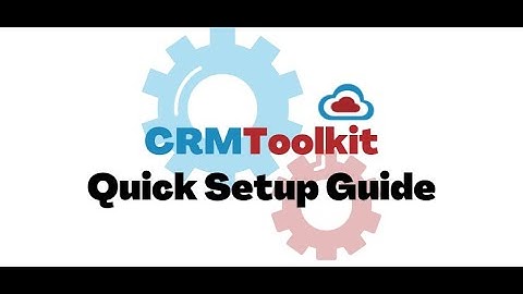 CRM Toolkit Quick Setup Guide