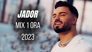 JADOR 💕💛 MIX 1 ORA CELE MAI ASCULTATE MELODII 🏅 Manele Recente cu Jador 2023