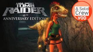 The Cancelled Final Core Design Tomb Raider Game: Tomb Raider 10th Anniversary Edition