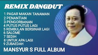 Remix Dangdut Mansyur S Full Album 