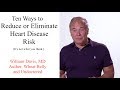 Ten Ways to Reduce or Eliminate Heart Disease Risk