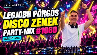 DJ Hlásznyik – Party-mix #1060 | LEGJOBB PÖRGŐS DISCO ZENÉK 2026 🔥 | Rádió Mix