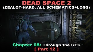 Dead Space 2 Walkthrough part 12 ( Zealot-Hard, All schematics + logs, No commentary ✔ ) Chapter 8