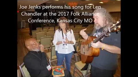 Joe Jenks sings for Len Chandler at 2017 Folk Alli...