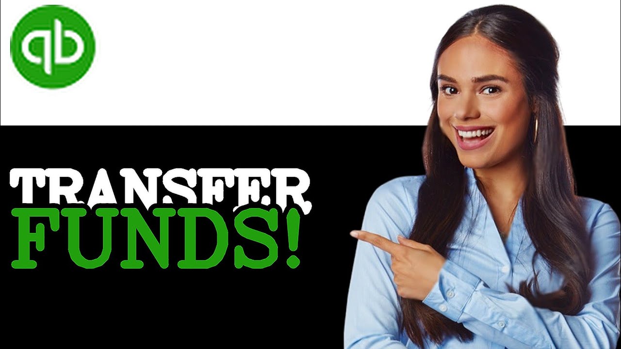How To Transfer Funds From QuickBooks To Bank Account (2025)