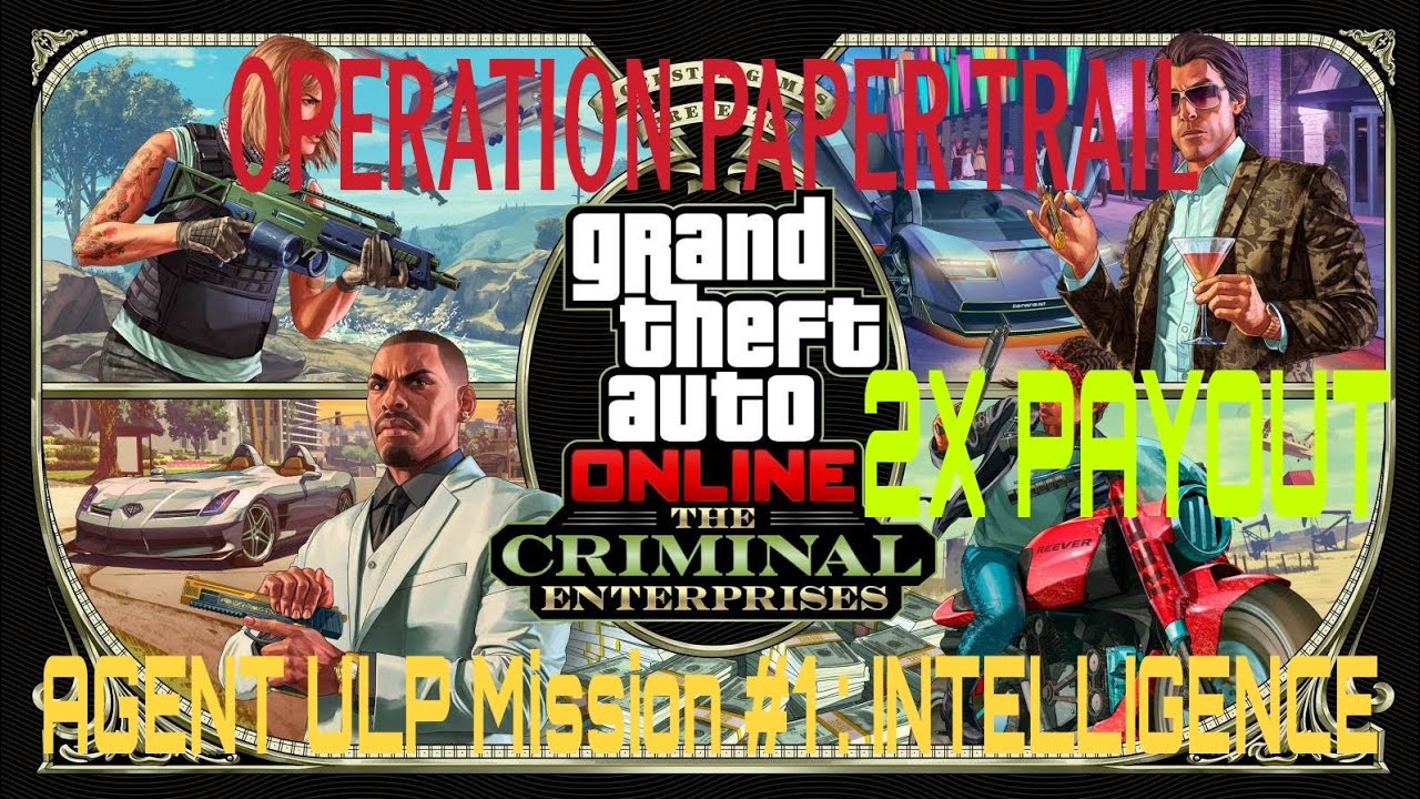 Operation Paper Trail Mission 1 THE CRIMINAL 