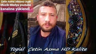 Topal Çetin Asma Kalite