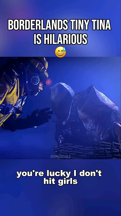 Borderlands Tiny Tina is Savage!😂