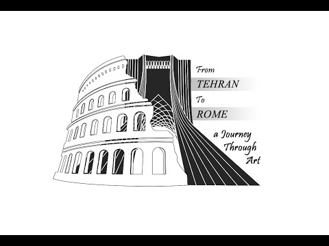 "From Tehran to Rome. A Journey Through Art" - TEASER