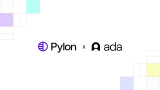 Why Ada Chose Pylon for Enterprise Support