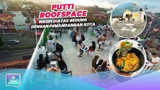 Relaxing Hangout with City and Sunset Views at Putti Roofspace Bandar Lampung | Lampung Geh