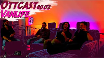 Jetzt oder nie! Warum wir alles hinschmeißen und uns ins Vanlife-Abenteuer stürzen wollen-Ottcast #2