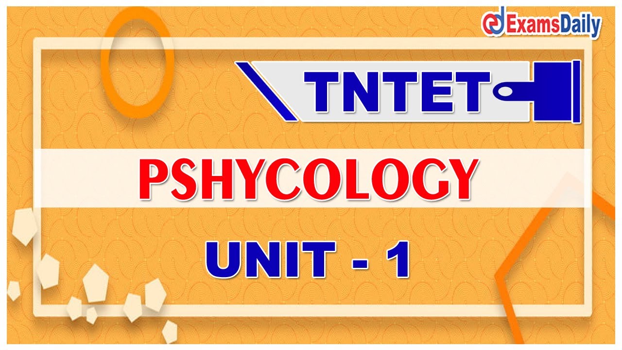 TN TET : Psychology - Unit -1 | Psychology in Tamil | TET Psychology Classes Important Question