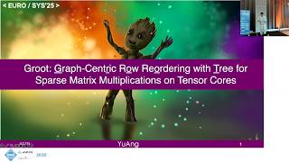EUROSYS '25 | Groot: Graph-Centric Row Reordering with Tree for Sparse Matrix Multiplications on ...