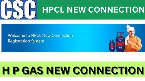 CSC VLE  new update HPCL NEW CONNECTION REGISTRATION /NEW CONNECTION /HP ⛽ CONNECTION