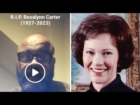 RIP Rosalynn Carter [1927-2023] - YouTube