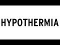 HYPOTHERMIA [4K]