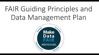 FAIR Guiding Principles and Data Management Plan