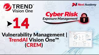 14. Vulnerability Management | Trend Vision One™ (CREM)