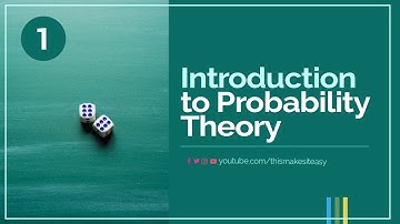 01  Introduction to Probability Theory