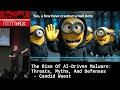 The Rise Of AI-Driven Malware: Threats, Myths, And Defenses - Candid Wuest