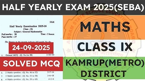 Class 9 Half yearly exam Maths question paper 2025 | General Maths | Kamrup Metro | seba