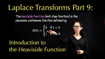 Laplace Transforms 9: Introduction to the Heaviside (unit step) function